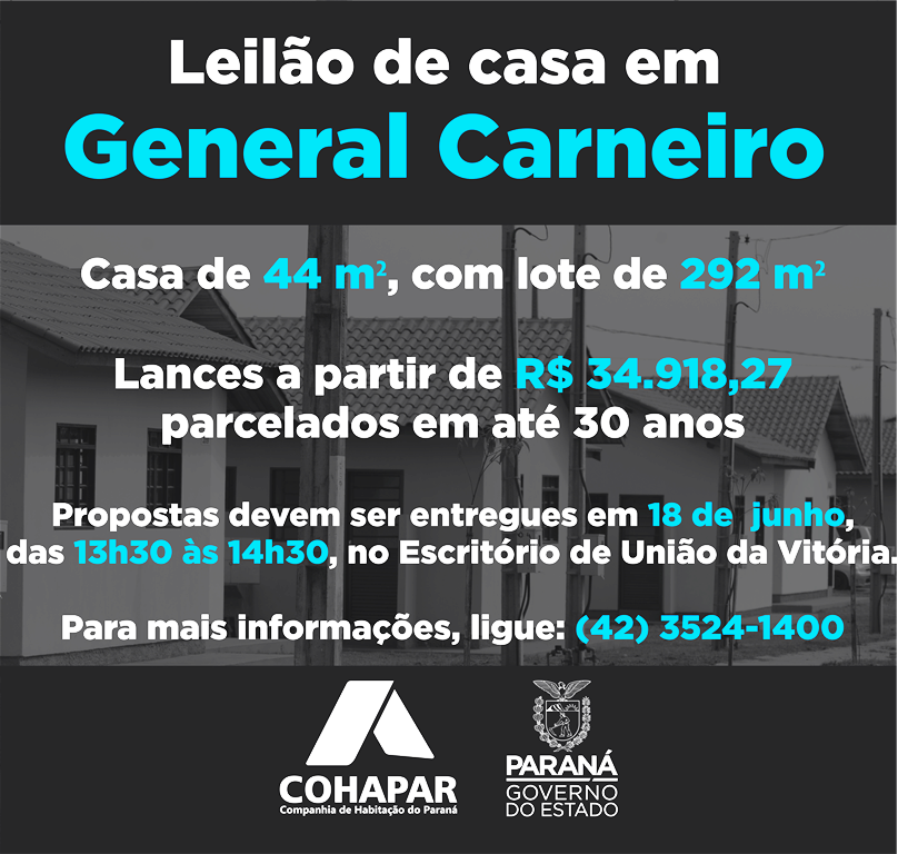 Pessoas interessadas em adquirir uma casa própria em General Carneiro, na região Sul do estado, terão a oportunidade de participar de um leilão promovido pela Cohapar nesta terça-feira (18). As propostas devem ser protocoladas pessoalmente no escritório regional da companhia em União da Vitória, entre as 13h30 e as 14h30, na Rua Ipiranga, 108, no centro da cidade.