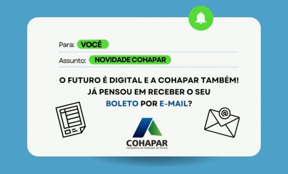 Cohapar lança opção para receber o boleto mensal da prestação por e-mail